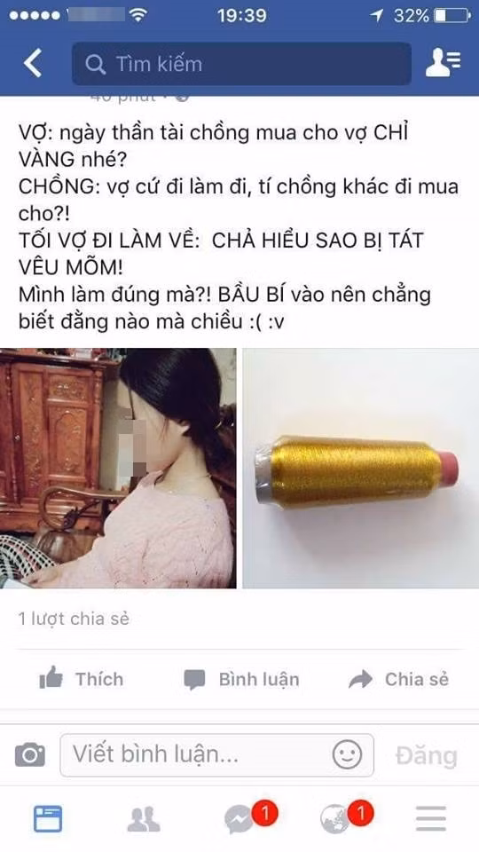 Đây là trường hợp của một "thanh niên cứng", mua hẳn cả cuộn chỉ vàng về mà vẫn bị vợ "tát vêu mõm".