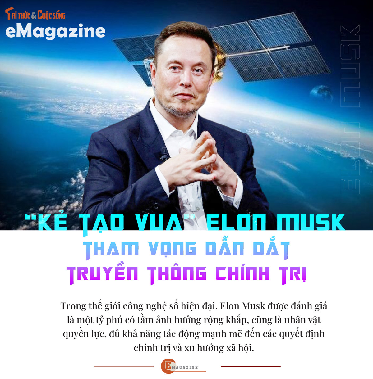 [e-Magazine] “Ke tao Vua” Elon Musk tham vong dan dat truyen thong chinh tri-Hinh-11