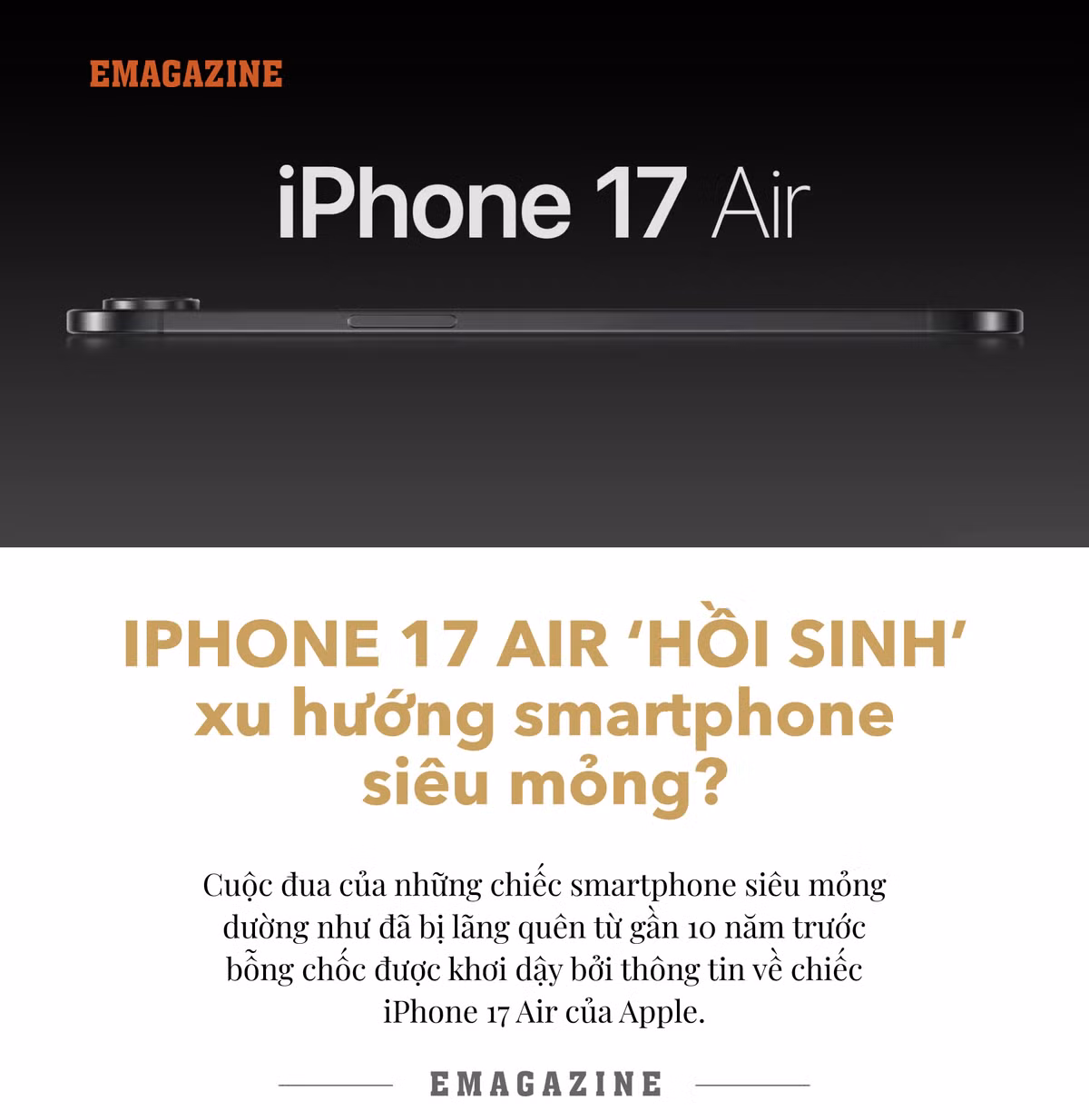 [e-Magazine] iPhone 17 Air ‘hoi sinh’ xu huong smartphone sieu mong?