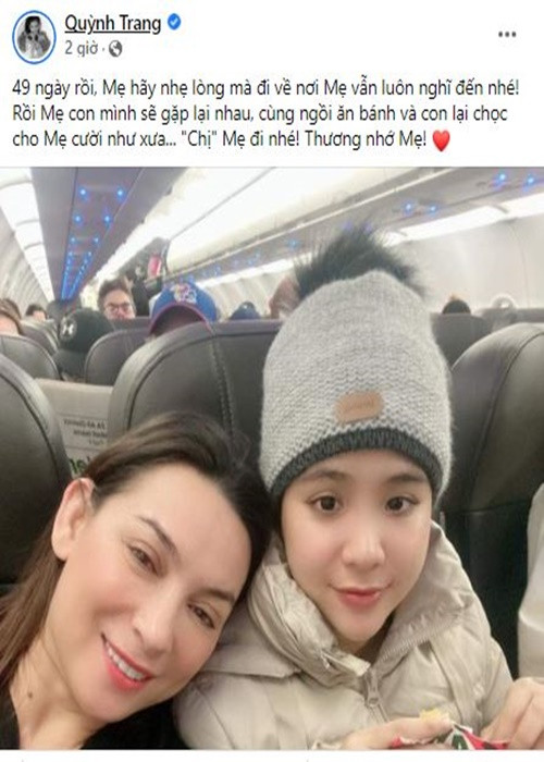 Quỳnh Trang trải lòng: “49 ngày rồi, mẹ hãy nhẹ lòng mà đi về nơi mẹ vẫn luôn nghĩ đến nhé. Rồi mẹ con mình sẽ gặp lại nhau, cùng ngồi ăn bánh và con lại chọc cho Mẹ cười như xưa... "Chị" mẹ đi nhé! Thương nhớ mẹ”. Ảnh chụp màn hình
