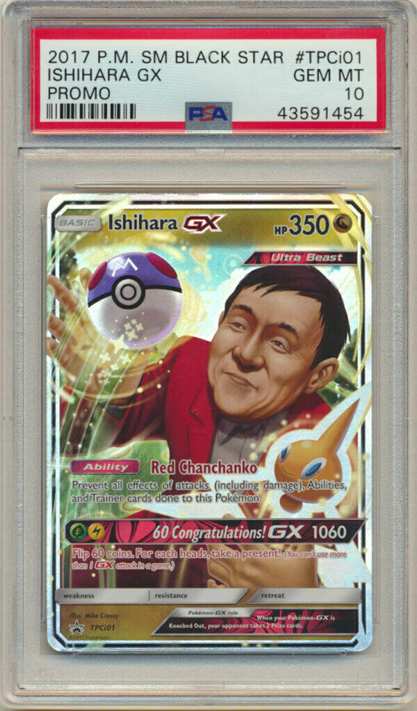 Thẻ Black Star Promo Holo Ishihara GX: Ở tiệc sinh nhật 60 tuổi của Tsunekazu Ishihara, tầm 30 tấm thẻ này đã được phát, và rất hiếm khi được mang bán trên thị trường, nên bạn biết rồi đấy, nó rất đáng giá! Những chiếc được bán đã có giá lên tới gần 300 triệu đồng.
