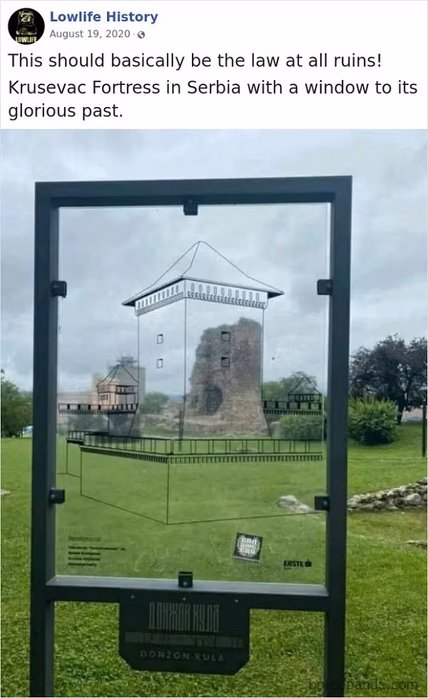 Để du khách dễ hình dung công trình cổ kính Krusevac Fortress ở Serbia trong quá khứ trông ra sao, người ta phát minh ra ô cửa sổ với hình vẽ mô phỏng hoàn thiện như thế này