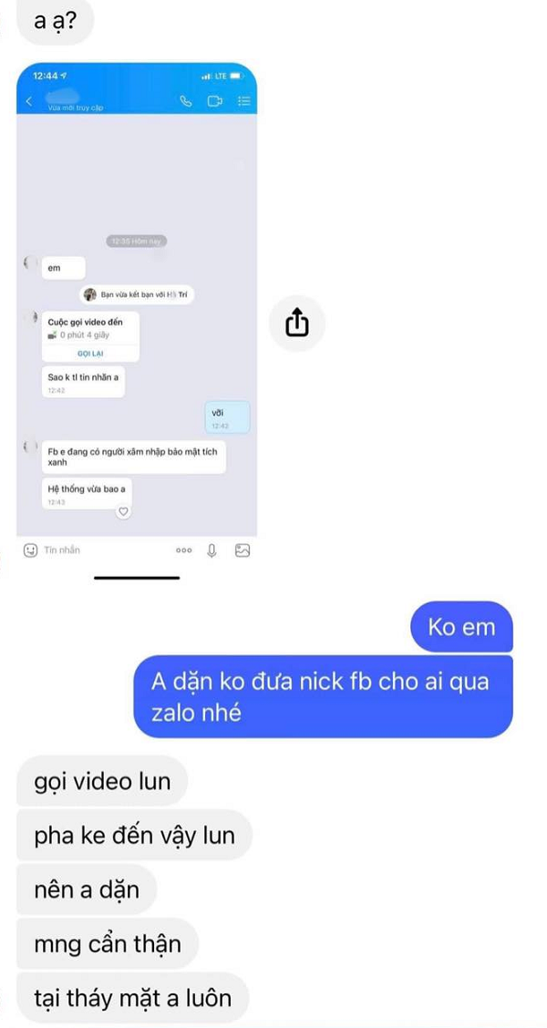 Anh H.T ở Hà Nội cũng đã phải cảnh báo bạn bè trên Facebook với chiêu lừa đảo tinh vi của kẻ xấu. Kẻ xấu chuẩn bị sẵn ảnh hoặc video mà người dùng đăng tải trước đó, sau đó đưa lên trước camera để gọi videocall cho nạn nhân, nếu được yêu cầu.