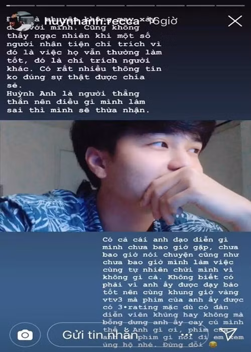 Bị Bảo Nhân mắng, Huỳnh Anh đáp trả Bảo Nhân: "Có cả cái anh đạo diễn gì mình chưa bao giờ gặp, chưa bao giờ nói chuyện cũng như chưa bao giờ mình làm việc cũng tự nhiên chửi mình vì không gì cả. Không biết có phải anh ấy được dạy bảo tốt nên cùng khung giờ vàng VTV3 mà phim của anh ấy được có 3* rating mặc dù có dàn diễn viên khủng hay không nhưng mà bỗng dưng anh ấy cay cú mình gì thế. Anh gì ơi, phim của anh là phim gì nói đi em xem ủng hộ nhé. Đừng dỗi".