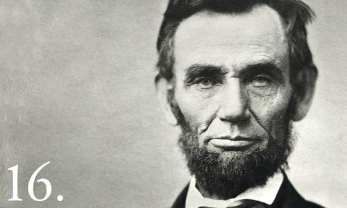 Tổng thống Mỹ Abraham Lincoln là ông chủ Nhà Trắng đầu tiên để một chùm râu rậm. Ông Lincoln quyết định để râu theo lời góp ý của một cô gái trẻ có tên là Grace Bedell.