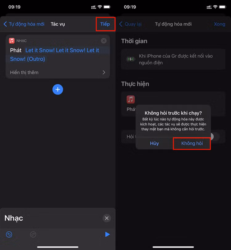 Bước 5: Sau khi thêm nhạc hoàn tất, nhấn Tiếp lưu thay đổi ở trên trang thiết lập tác vụ > Vô hiệu hóa tính năng Hỏi trước khi chạy.
