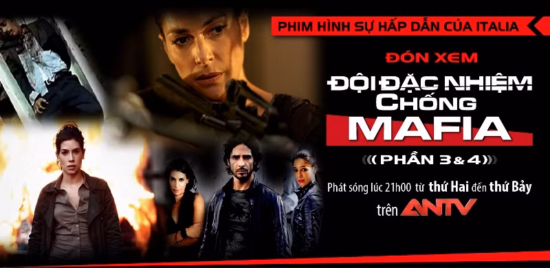 Kênh ANTV tiếp tục phát sóng phần 3 và 4 của series phim "Đội đặc nhiệm chống mafia".