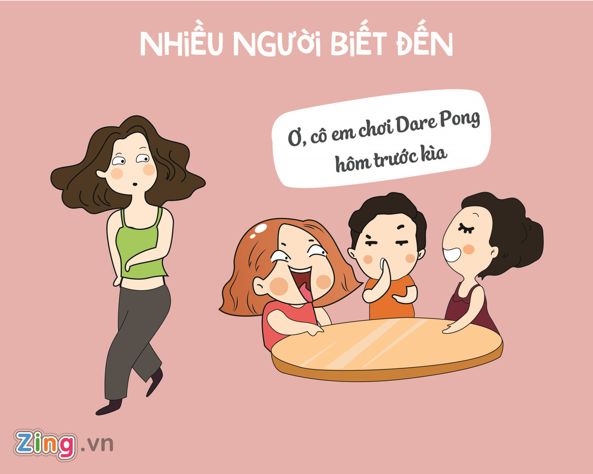 Nổi tiếng trong thời gian ngắn có thể nói là "cái được" rõ ràng nhất của người tham gia Dare Pong. Trò chơi này đang rất hấp dẫn, thu hút hàng triệu lượt xem tại Việt Nam vì mức độ mới lạ và có phần nhạy cảm. Người chơi Dare Pong thường nhanh chóng được dân mạng quan tâm, tìm kiếm thông tin. Khi ra ngoài đường, họ cũng sẽ được nhiều người nhận ra hơn trước.