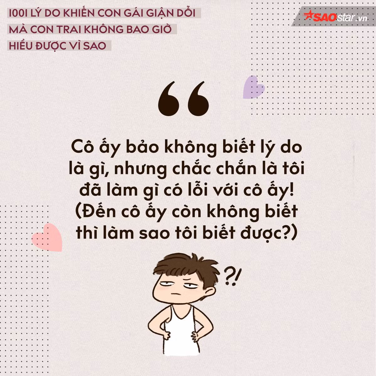 Nếu con gái dỗi, chắc chắn bạn đã làm gì đó có lỗi. Hãy ráng nhớ đi!