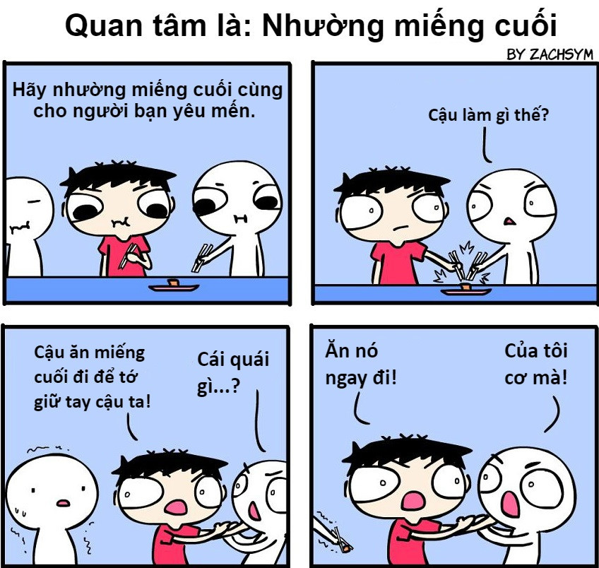 Phép lịch sự trên bàn ăn chính là nhường miếng cuối cùng, nhất là khi đó là người bạn muốn quan tâm, chăm sóc.