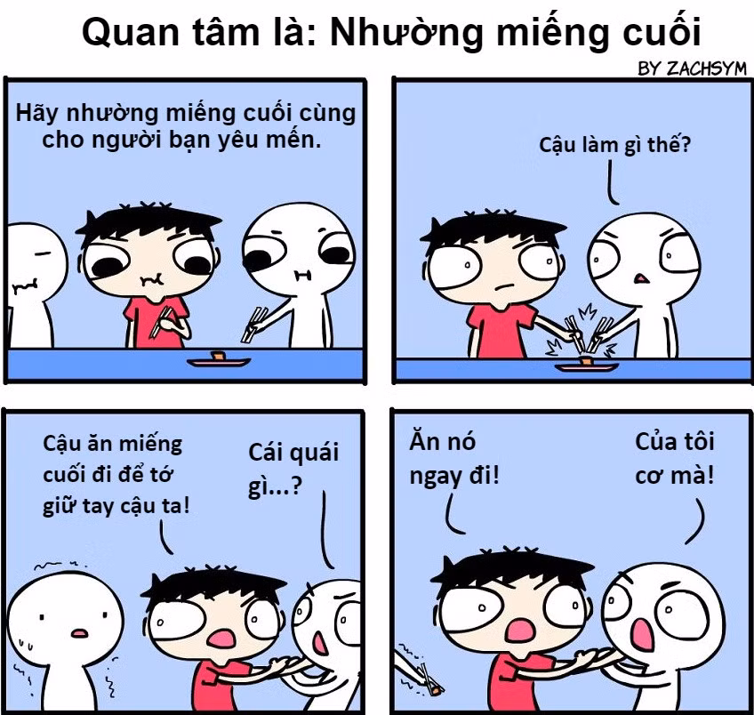 Phép lịch sự trên bàn ăn chính là nhường miếng cuối cùng, nhất là khi đó là người bạn muốn quan tâm, chăm sóc.