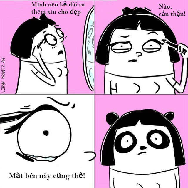 Nhưng đâu phải ai cũng giỏi việc trang điểm, nhiều lúc muốn kẻ cho mắt to hơn mà nhìn lại chẳng khác gì "gấu trúc".