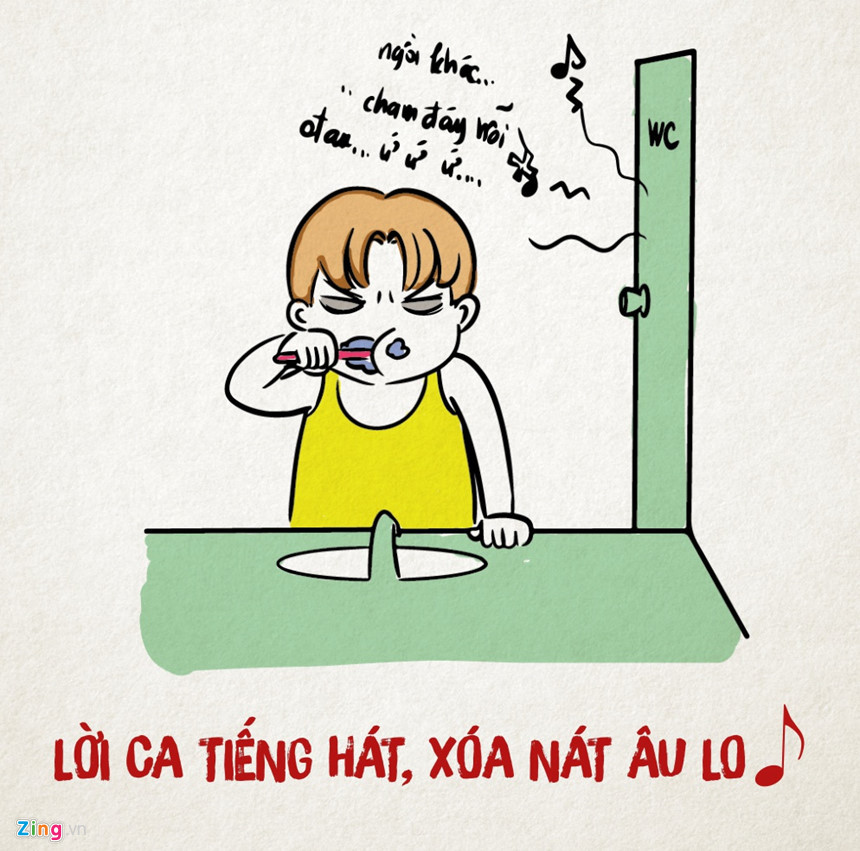  Thánh văn nghệ: Lúc nào trong nó cũng có một niềm đam mê nghệ thuật cháy bỏng. Bất kỳ đâu cũng có thể thành sân khấu, miễn nó muốn mà thôi. Ăn hát, giặt đồ hát, tắm hát, thậm chí đi WC nó cũng hát. Thà hát hay cũng cố mà nghe, đằng này, thôi không dám nghĩ nữa.