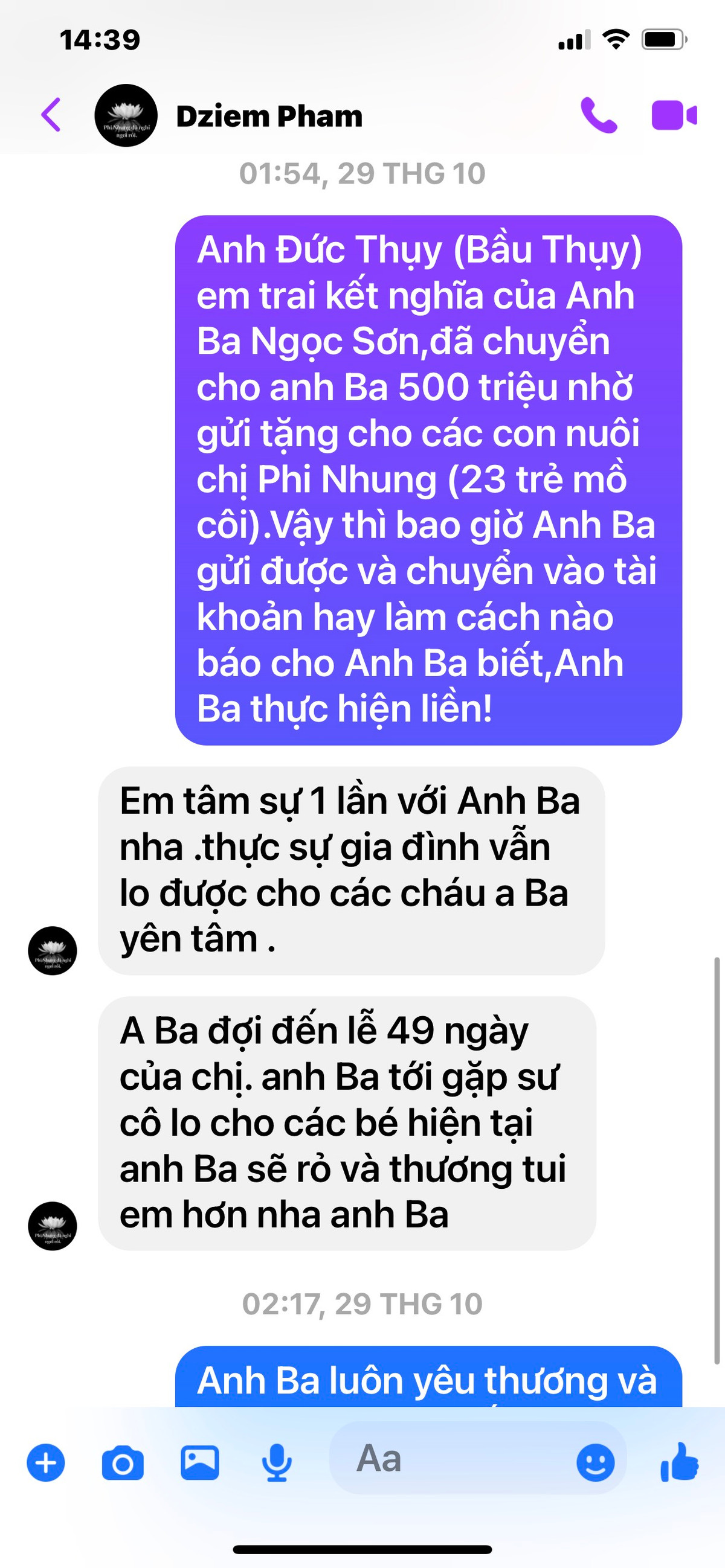Tuy nhiên, theo lời nhắn nhủ của quản lý Diễm Phạm, lễ cúng 49 ngày là một dịp ý nghĩa, mong muốn anh Ba đến tham dự và gặp sư cô đang chăm lo cho các bé rồi mọi việc sẽ bàn tính trong dịp này. Cũng vì lẽ đó, Ngọc Sơn muốn trao tấm lòng của bầu Thụy cho con nuôi của Phi Nhung trong một dịp trang trọng, ý nghĩa như vậy.
