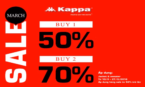 Thời trang Kappa với chương trình “Tháng 3 ngập tràn ưu đãi” từ ngày 10/3 đến hết ngày 27/3/2016 sale 50% trở lên cho các sản phẩm áo khoác jacket và sweater. Nếu khách hàng mua một sản phẩm sẽ được giảm giá 50%. Mua từ 2 sản phẩm sẽ được giảm 70%.