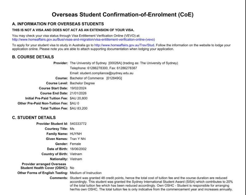 Huỳnh Trần Ý Nhi được tặng học bổng 20% chương trình học tại Trường Đại học Sydney - Australia. Cô chia sẻ: “Nhận thấy lịch học tập mở rộng vốn sống và hiểu biết là điều cần làm trước hết, Ý Nhi sẽ đi du học 2 năm ở Australia theo như dự định từ trước. Đây là chương trình đào tạo liên kết của trường mà Ý Nhi theo học với phần học bổng được trường đại học bên Australia hỗ trợ. Ý Nhi nghĩ rằng, đây là thời điểm là điều kiện thuận lợi để cho mình có thể trau dồi kiến thức hoàn thiện bản thân, mở rộng thế giới quan và hoàn thành chương trình đại học của mình. Khi quý vị xem được những thước phim này cũng chính là lúc mà Ý Nhi đã đặt chân tới nơi đất khách quê người và bắt đầu một hành trình mới của cuộc đời mình. Kính chúc quý vị khán giả thật nhiều sức khỏe, đạt nhiều thành công và an vui trong cuộc sống".