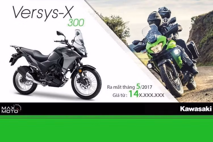 Theo công bố của nhà phân phối chính hãng của Kawasaki tại Việt Nam, mẫu xe môtô phân khối lớn địa hình đường trường Kawasaki Versys-X 300 sẽ sớm được ra mắt tại thị trường Việt. Thời điểm ra mắt của chiếc xe dự kiến sẽ rơi vào tháng 5/2017, và giá bán của mẫu xe này sẽ khởi điểm từ hơn 140 triệu đồng.