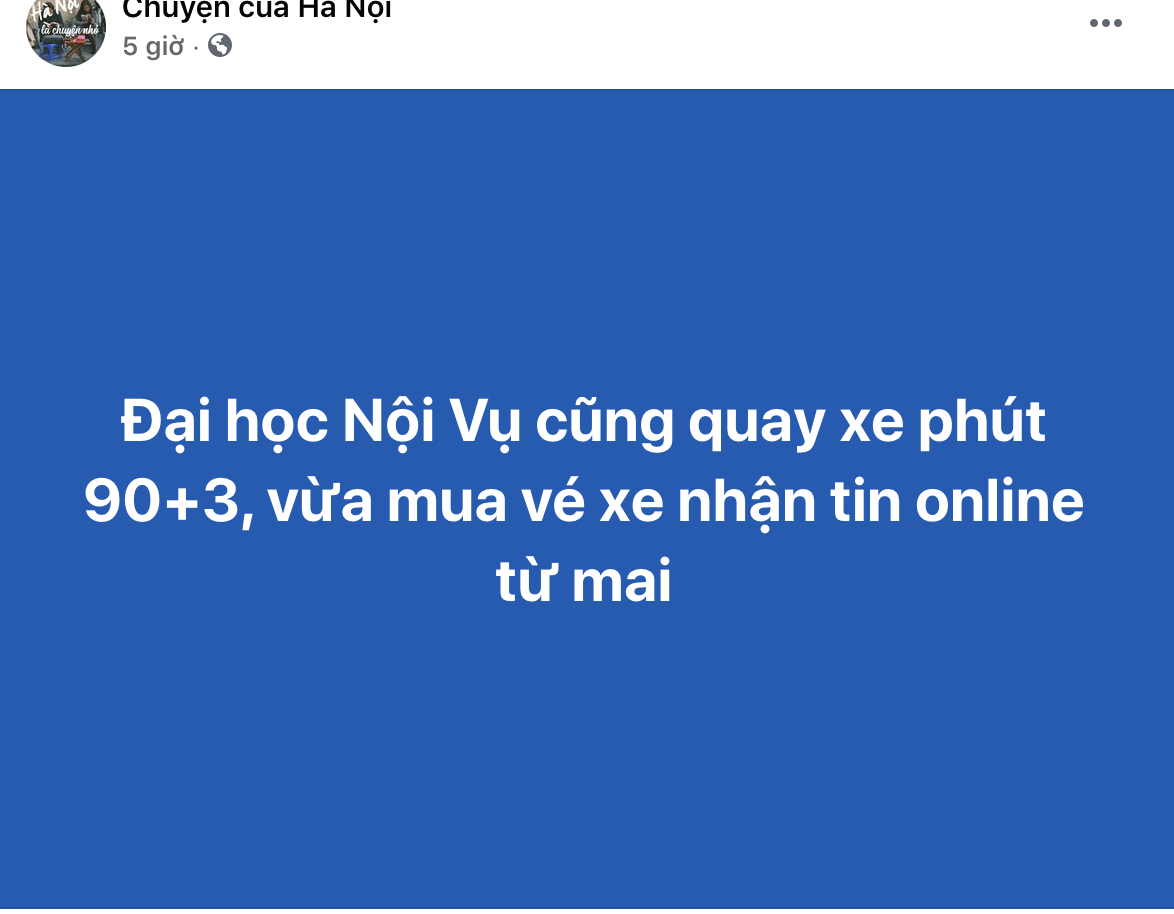 Vừa mua vé lên Hà Nội, hoặc đến trường rồi mới được thông báo nghỉ học có lẽ là những gì quen thuộc đối với nhiều sinh viên đi học vào khoảng thời gian dịch bệnh bùng phát. Mới đây Đại học Nội Vụ cũng đưa ra thông báo khá muộn màng về việc cho sinh viên học online tại nhà. Ảnh: Chụp màn hình