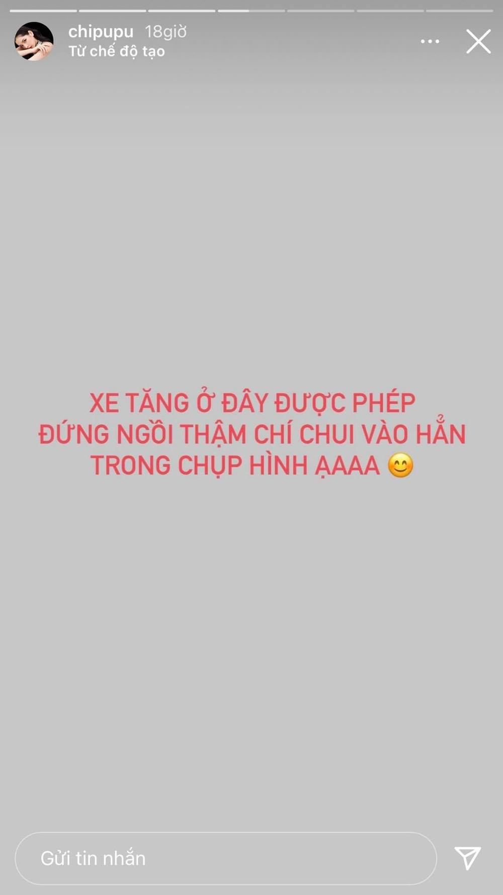 Trước ồn ào lần này, Chi Pu liền nhanh chóng đăng tải thêm thông tin để đính chính. Cụ thể, nữ ca sĩ viết: "Xe tăng ở đây được phép đứng ngồi, thậm chí chui vào hẳn trong chụp hình ạ".
