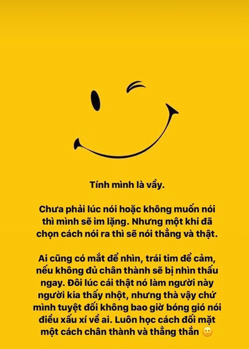 Không biết trùng hợp hay cố ý, sau chia sẻ của Chi Pu, Gil Lê viết đầy ẩn ý: “Be a good person in real life, not in social media” (Hãy làm người tốt trong đời thực, không phải mạng xã hội). Sau đó, Chi Pu mập mờ đá xéo ai đó khi chia sẻ rằng, bản tính cô thẳng thắn nên không bao giờ nói bóng gió xấu xí về ai.