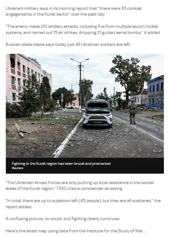 Chính hãng thông tấn TASS của Nga cũng thừa nhận rằng, hiện vẫn còn khoảng một trung đội quân Ukraine đang kháng cự ở biên giới. Mặc dù Nga mô tả 45 binh sĩ Ukraine này chỉ là tàn quân "rải rác", nhưng họ đã sử dụng chiến thuật du kích để trì hoãn lực lượng chủ lực của RFAF.