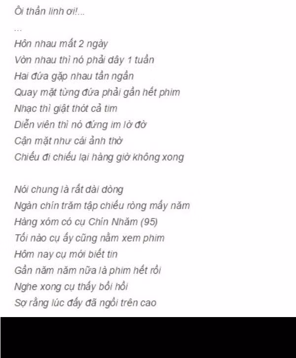 Mức độ lê thê của bộ phim còn được các "thánh mạng" phản ánh trong những bài thơ chế bá đạo, trong đó có nhắc đến những tình tiết như "hôn nhau mất hai ngày", "vờn nhau phải mất một tuần"...