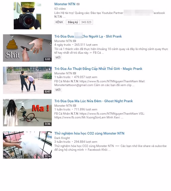 Trước khi bị công an triệu tập và điều tra, nhóm "Monster NTN" đã sở hữu một kênh Youtube có gần 350 nghìn người đăng ký theo dõi. Kênh này tính đến thời điểm hiện tại có 63 video và đa phần trong đó là những clip dạng "prank - trò đùa" trêu chọc người khác như: dọa ma; đưa đồ vật kỳ quặc cho người lạ... để ghi lại những phản ứng hài hước.