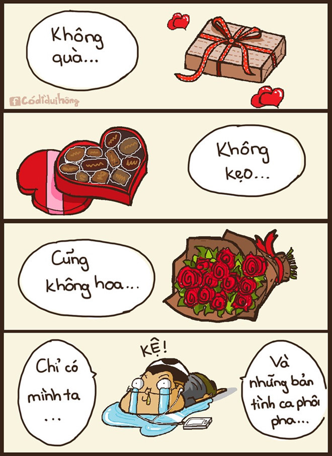 Valentine nào cũng cô đơn riết rồi thành quen, chẳng buồn nghĩ đến chuyện tìm người yêu nữa. Nói là nói vậy thôi chứ cũng nhiều đêm khóc thầm, ai đó làm ơn giả vờ "bất chấp tất cả" để yêu nhau đi cho bớt cô đơn. Ảnh: Có dì dui hong.
