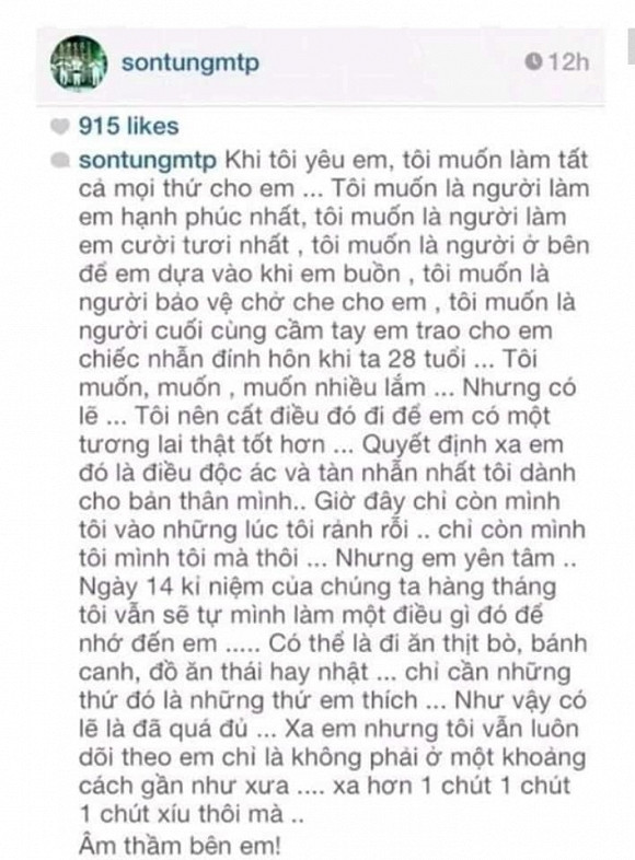 Ngoài ra, mới đây cư dân mạng trên một trang fanpage chuyên bàn về chuyện showbiz còn đưa ra những bằng chứng cho rằng Sơn Tùng M-TP và Thiều Bảo Trâm đã yêu nhau được 6 năm. Dân mạng cho rằng vì sợ ảnh hưởng đến tương lai, sự nghiệp của Thiều Bảo Trâm nên Sơn Tùng đã quyết định chia tay. Nam ca sĩ từng viết: "Khi tôi yêu em, tôi muốn làm tất cả mọi thứ cho em... Tôi muốn là người làm em hạnh phúc nhất...".