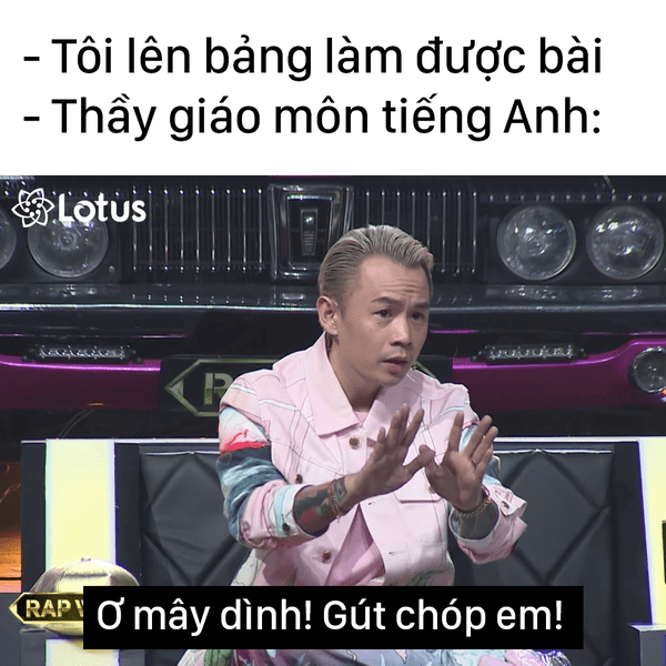 Cụm từ của Binz trở nên lan tỏa khắp cộng đồng mạng và được người trẻ “bắt trend” sử dụng để khen một ai đó.