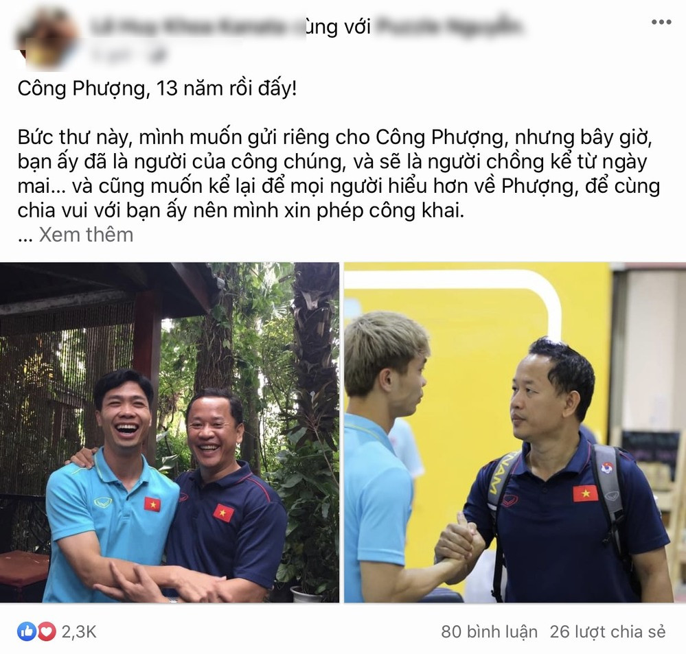 Cư dân mạng mới đây đã vô cùng bất ngờ trước những dòng chia sẻ của trợ lý HLV Park Hang Seo - ông Lê Huy Khoa dành cho Công Phượng. Trong những dòng tâm sự của mình, vị trợ lý này không chỉ dành lời khen cho chân sút Nghệ An mà còn có đôi lời nhắc đến chuyện tình cảm kín tiếng của anh cùng vợ sắp cưới Viên Minh.