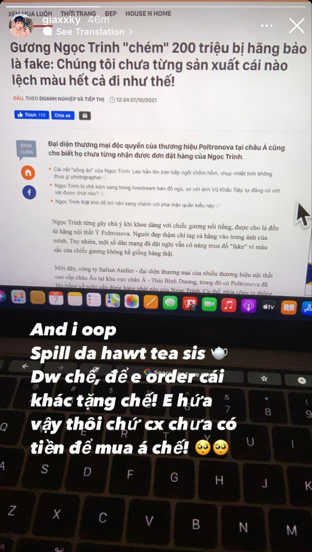 Trước đó khi chứng kiến idol bị hãng gương nổi tiếng phản bác, khẳng định chiếc gương của Ngọc Trinh không phải sản phẩm của mình, Gia Kỳ đã đăng story tuyên bố sẽ order cái khác tặng.