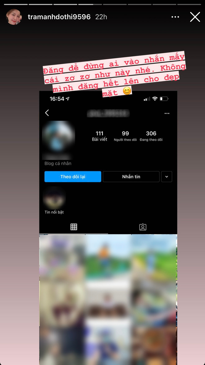 Trâm Anh cũng chia sẻ rằng cô không ngại công khai những tin nhắn nhạy cảm và tài khoản cùng hình ảnh của người lạ này nếu như còn tiếp diễn. "Đăng để đừng ai nhắn mấy cái dơ dơ như này nữa nhé. Không là mình đăng hết lên cho đẹp mặt", nàng hot girl viết.