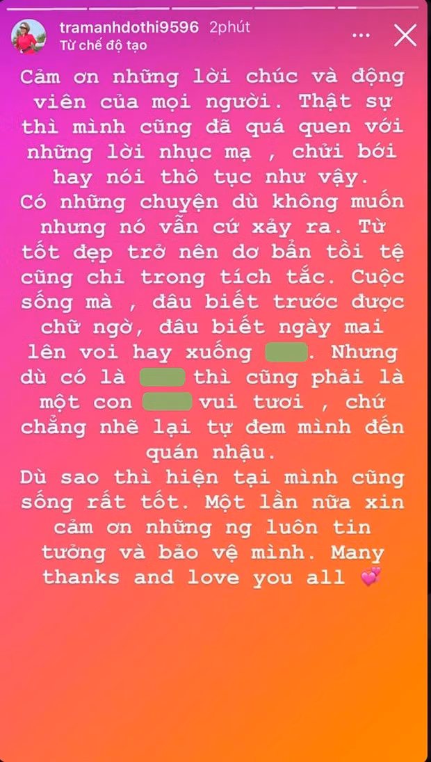 Trước lời gạ gẫm này, Trâm Anh đã đăng tải một story dài, cảm ơn những người đã quan tâm, hỏi han cô sau sự việc, cô nàng vẫn sẽ luôn vui tươi và tự do chọn lựa người mình muốn ở cạnh.