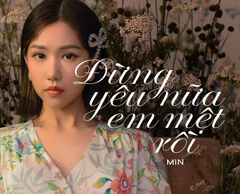 Min còn có hàng loạt hit khác như: Đừng yêu nữa, em mệt rồi, Em mới là người yêu anh, Vì yêu nên cứ đâm đầu, Ghen Cô Vy.