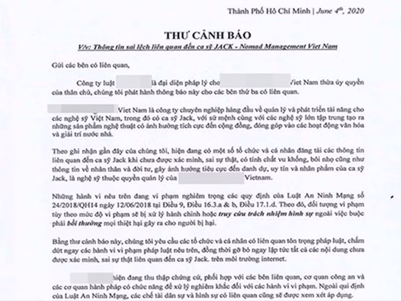 Về đoạn video gây ồn ào, Jack đăng tải thư cảnh cáo kẻ bôi nhọ danh dự, vu khống anh. Theo đó, nội dung thư đề cập đến việc công ty của Jack đã liên hệ với các cá nhân, tổ chức đăng thông tin sai sự thật về nam ca sĩ. Ảnh: Fanpage.