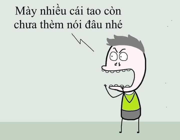 Trên mạng xã hội, đặc biệt là TikTok xuất hiện trend “còn nhiều cái chưa thèm nói". Đây là là cách nói xem như một lời cảnh cáo dí dỏm khi người nói không muốn dành thời gian quan tâm đến những thứ vô nghĩa.