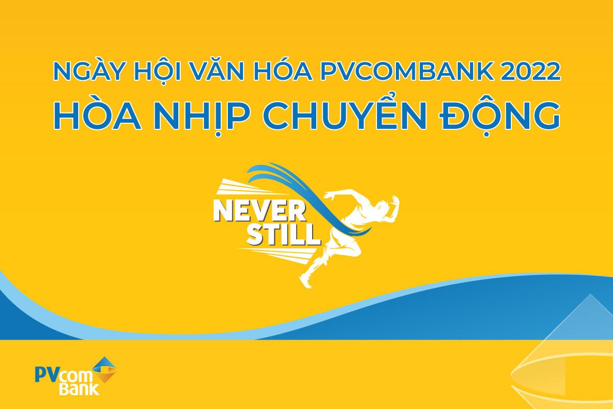 San sang hoa nhip chuyen dong trong Ngay hoi van hoa PVcomBank 2022