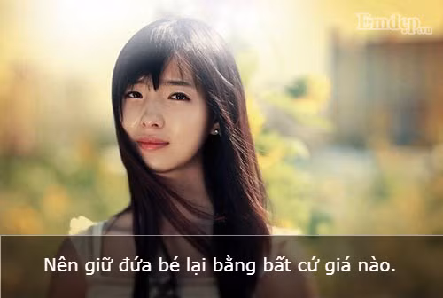 Nếu có thể, hãy giữ đứa bé lại.