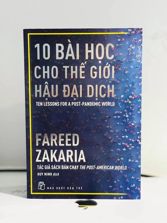 Tương tự tác giả Guillén, trong cuốn sách "10 bài học cho thế giới hậu đại dịch", nhà văn Fareed Zakaria đưa ra một số dự báo về thế giới sau khi đại dịch COVID-19 kết thúc.