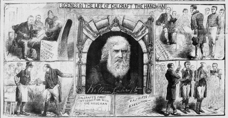 Trong 50 năm làm đao phủ (từ năm 1829 - 1879), ông William đã thực hiện khoảng 430 - 450 vụ hành quyết tử tù. Đao phủ này nổi tiếng với sự hung bạo, thích chứng kiến tử tù đau đớn khi đối diện với "tử thần". Vậy nên, ông thường kéo dài thời gian thi hành án.