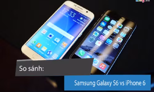 Diem khac biet thu vi giua Samsung Galaxy S6 va iPhone 6