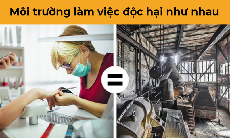 Làm việc tại một tiệm làm móng cũng có hại như làm việc tại một nhà máy lọc dầu:Tại tiệm làm móng, nồng độ tập trung của các yếu tố độc hại cao hơn nhiều lần so với bình thường, làm tăng nguy cơ phát triển ung thư vòm họng, bệnh bạch cầu và các loại ung thư khác, đồng thời gây kích ứng da mắt và gây đau đầu.