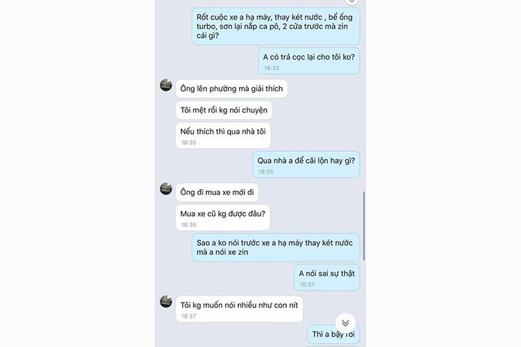 Theo nhiều nguồn tin cho hay, trước đó khi rao bán Mercedes, cũng với hình thức “xe nguyên zin” rồi nhận cọc của khách hàng, chủ xe này cũng đã “lừa được vài vố” và ôm tiền cọc, nhất định không trả lại cho khách khi bị tố “xe hư hỏng”. Khi khách tới nhà, vợ chồng chủ xe này còn hăm dọa, đòi “xử” tại chỗ. Cuối cùng khách này “ngậm đắng nuốt cay” mua xe. 