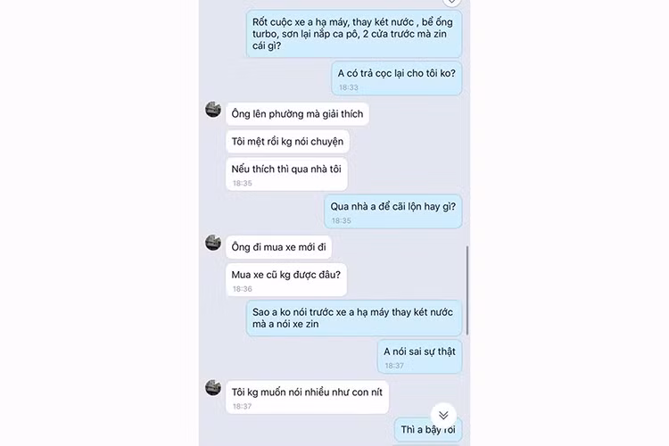 Theo nhiều nguồn tin cho hay, trước đó khi rao bán Mercedes, cũng với hình thức “xe nguyên zin” rồi nhận cọc của khách hàng, chủ xe này cũng đã “lừa được vài vố” và ôm tiền cọc, nhất định không trả lại cho khách khi bị tố “xe hư hỏng”. Khi khách tới nhà, vợ chồng chủ xe này còn hăm dọa, đòi “xử” tại chỗ. Cuối cùng khách này “ngậm đắng nuốt cay” mua xe. 