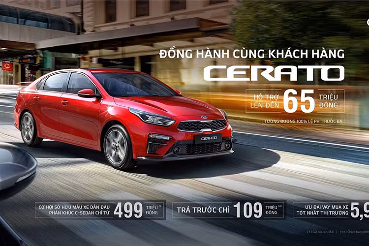 Ưu đãi lên đến đến 65 triệu đồng cho Kia Cerato (tương đương 100% phí trước bạ). Với lợi thế là một mẫu xe có giá hấp dẫn nhất phân khúc, Cerato liên tục ghi danh ở vị trí cao trong phân khúc sedan hạng C. Cộng thêm ưu đãi hấp dẫn tháng 7, Kia Cerato mang đến cơ hội sở hữu xe cho đông đảo khách hàng. Hiện tại, người mua chỉ cần thanh toán trước 109 triệu đồng là có thể mang xe về nhà.
