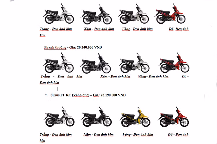 Về mức giá bán, Sirius nằm cùng hạng với mẫu xe số bán chạy Honda Wave RSX có thiết kế đầy đặn và trang bị cao cấp hơn được bán với giá từ 21,49 triệu đồng. Yamha Sirius mới sẽ có tới 4 màu sắc cùng tem mới, được chia làm 2 phiên bản khác nhau bao gồm; Sirius Fi và Sirius RC Fi đi kèm vành nan, vành đúc, phanh cơ và phanh đĩa.