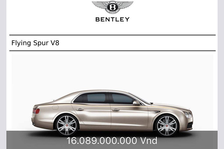 Hiện mẫu giá xe Bentley Flying Spur V8 được nhập khẩu theo diện chính hãng có cùng mức bán tương ứng 16,089 tỷ đồng. So với các phiên bản màu sắc khác, màu sơn White Sand (Trắng cát biển) mang tới cho siêu phẩm Flying Spur V8 một diện mạo đầy tinh tế và trang nhã hơn.