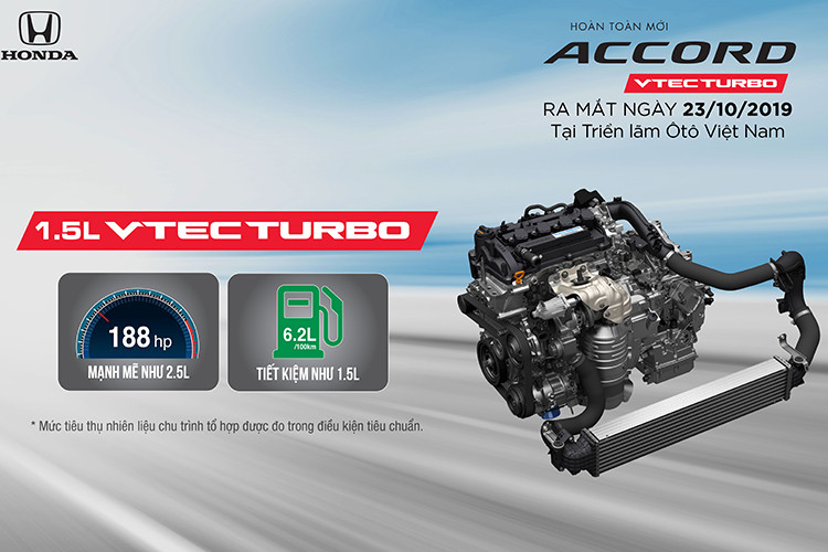 Honda Accord thế hệ thứ 10 là mẫu xe duy nhất trong phân khúc được trang bị động cơ tăng áp VTEC Turbo 1.5L. Động cơ tăng áp được trang bị trên Honda Accord thế hệ thứ 10 sở hữu công suất tối đa 188 Hp tại 5.500 vòng/phút với mức tiêu hao nhiên liệu 6,2L/100Km (trong điều kiện đường hỗn hợp tiêu chuẩn), tiết kiệm tương đương động cơ 1.5L, mang lại cảm giác lái phấn khích và tính kinh tế khi sử dụng.