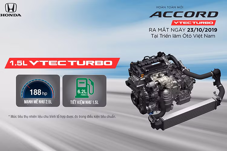 Honda Accord thế hệ thứ 10 là mẫu xe duy nhất trong phân khúc được trang bị động cơ tăng áp VTEC Turbo 1.5L. Động cơ tăng áp được trang bị trên Honda Accord thế hệ thứ 10 sở hữu công suất tối đa 188 Hp tại 5.500 vòng/phút với mức tiêu hao nhiên liệu 6,2L/100Km (trong điều kiện đường hỗn hợp tiêu chuẩn), tiết kiệm tương đương động cơ 1.5L, mang lại cảm giác lái phấn khích và tính kinh tế khi sử dụng.